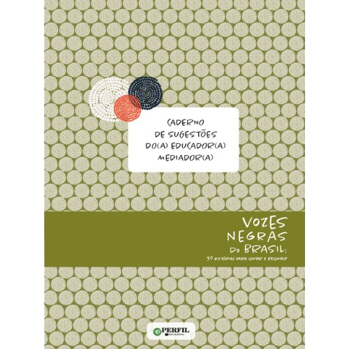 Caderno Educador - Vozes Negras do Brasil